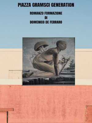 cover image of PIAZZA GRAMSCI GENERATION